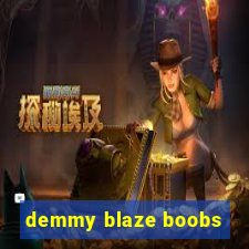 demmy blaze boobs